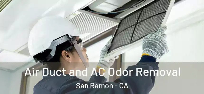 Air Duct and AC Odor Removal San Ramon - CA