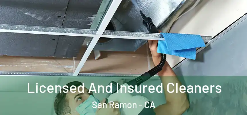 Licensed And Insured Cleaners San Ramon - CA